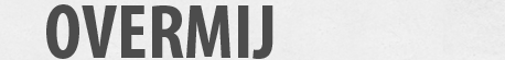 over mij